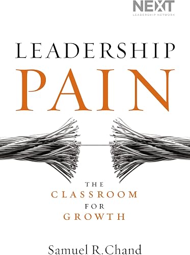 Leadership Pain: The Classroom for Growth