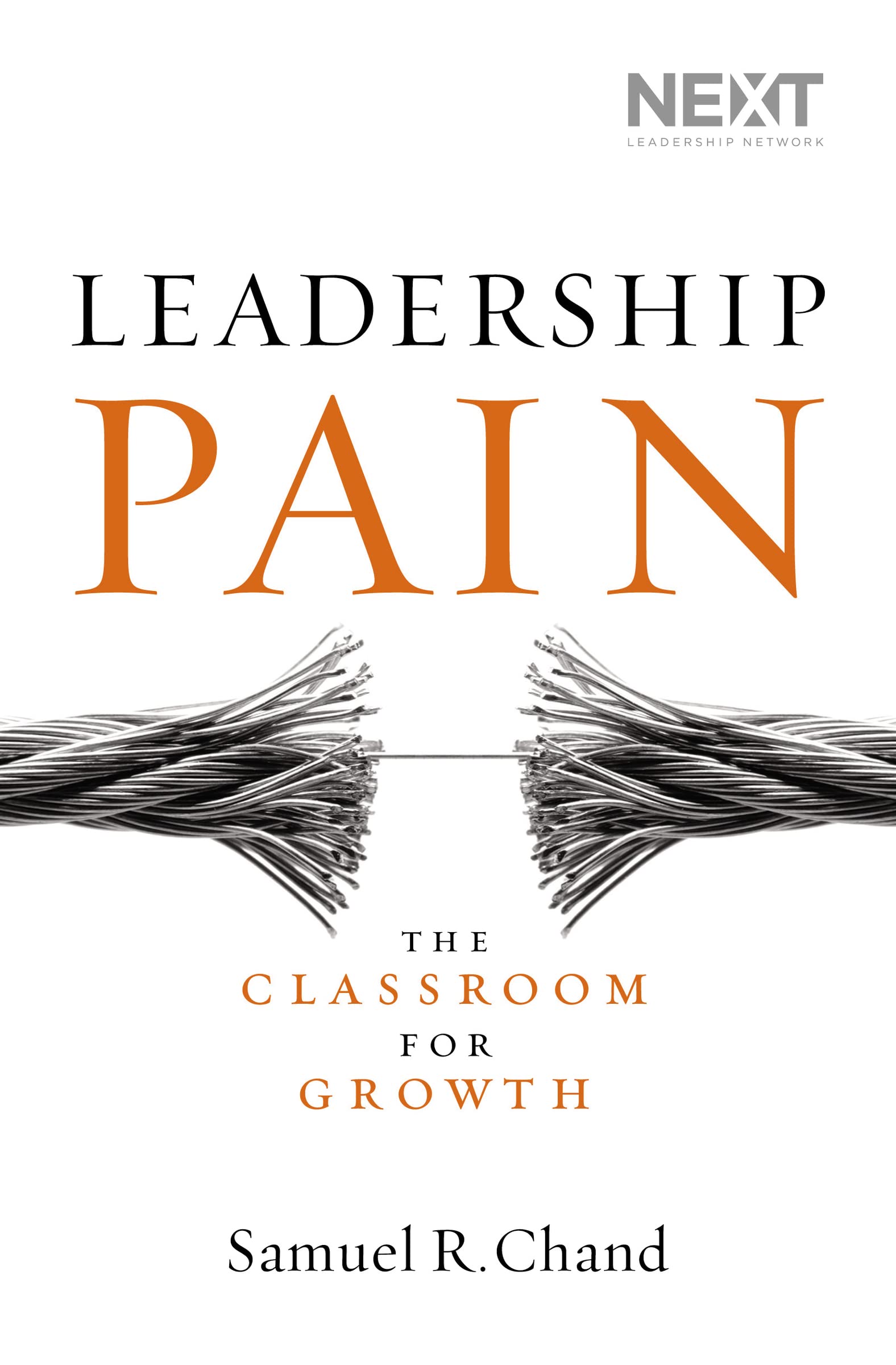 Leadership Pain: The Classroom for Growth - hardcover, Samuel Chand, 0718031598