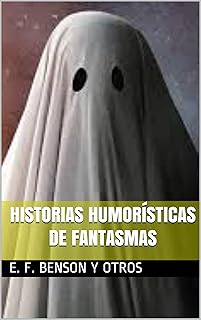 HISTORIAS HUMORÍSTICAS DE FANTASMAS (Spanish Edition)