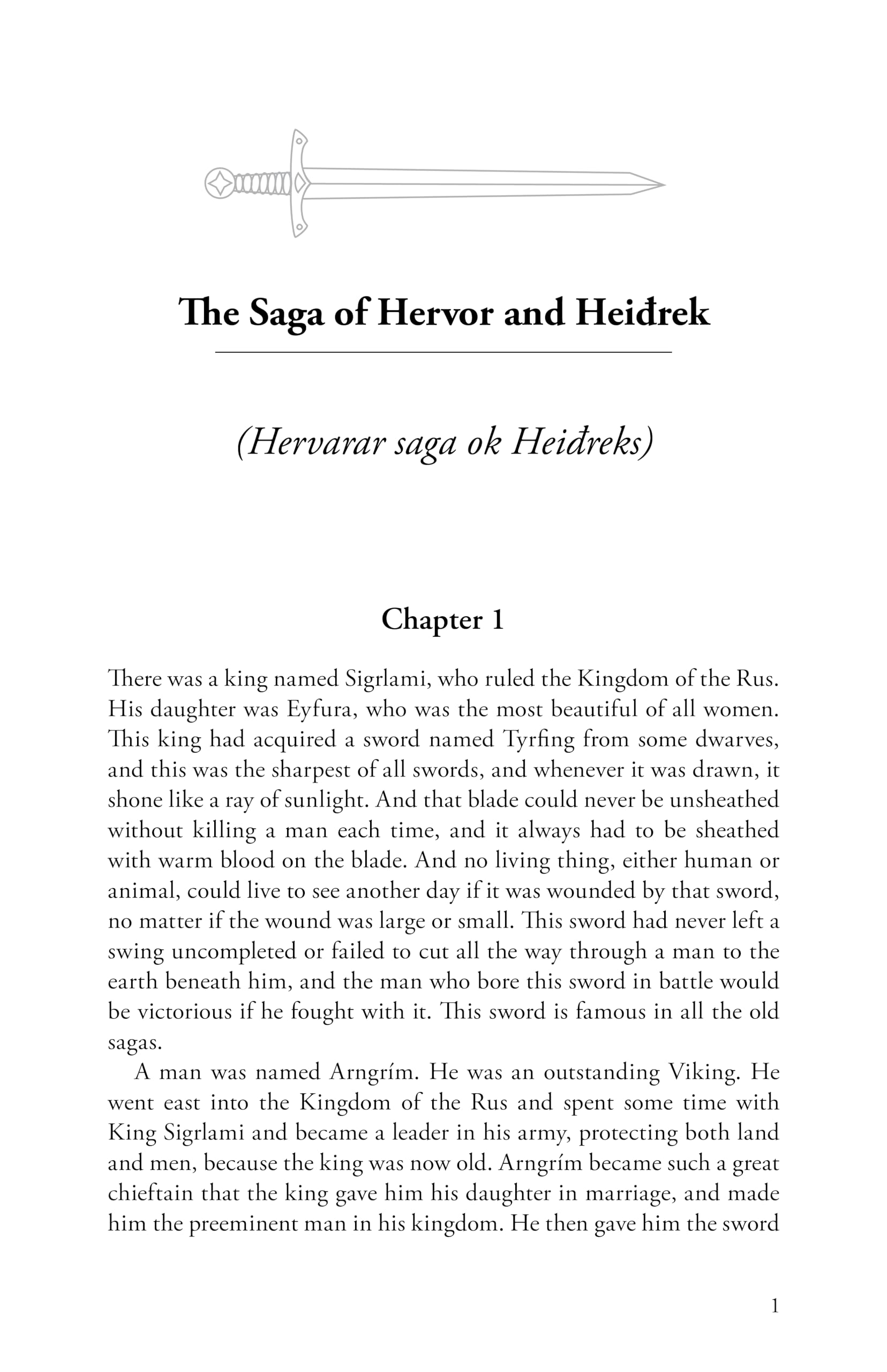 Two Sagas of Mythical Heroes: Hervor and Heidrek and Hrlf Kraki and His Champions