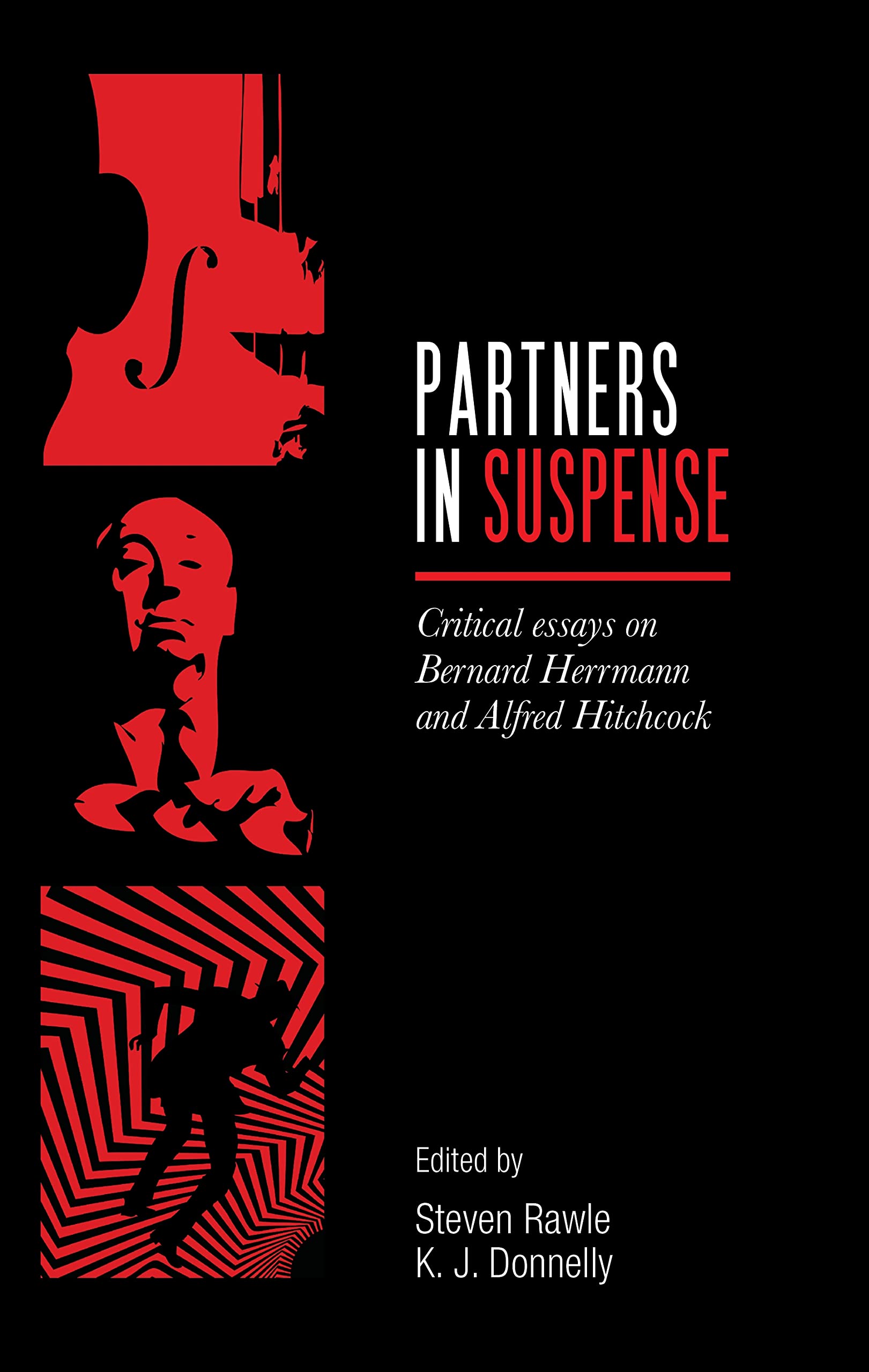 Partners in suspense: Critical essays on Bernard Herrmann and Alfred Hitchcock (English Edition)