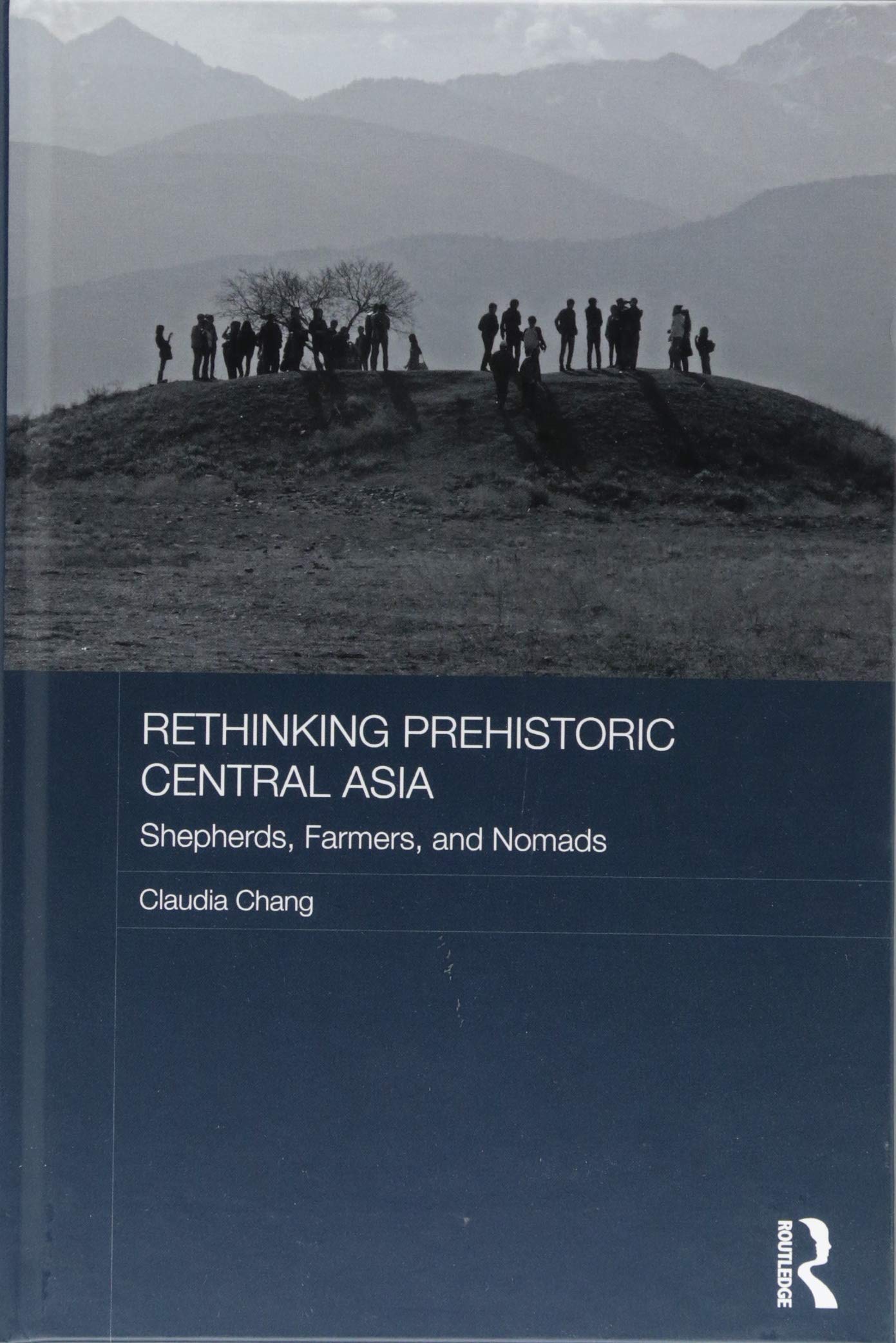 Buy Rethinking Prehistoric Central Asia: Shepherds, Farmers, and Nomads (Asian States and Empires) — BookShops.in