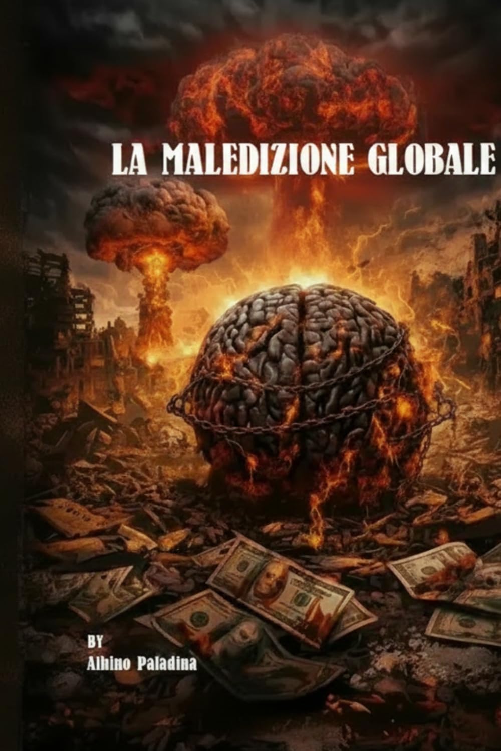 LA MALEDIZIONE GLOBALE