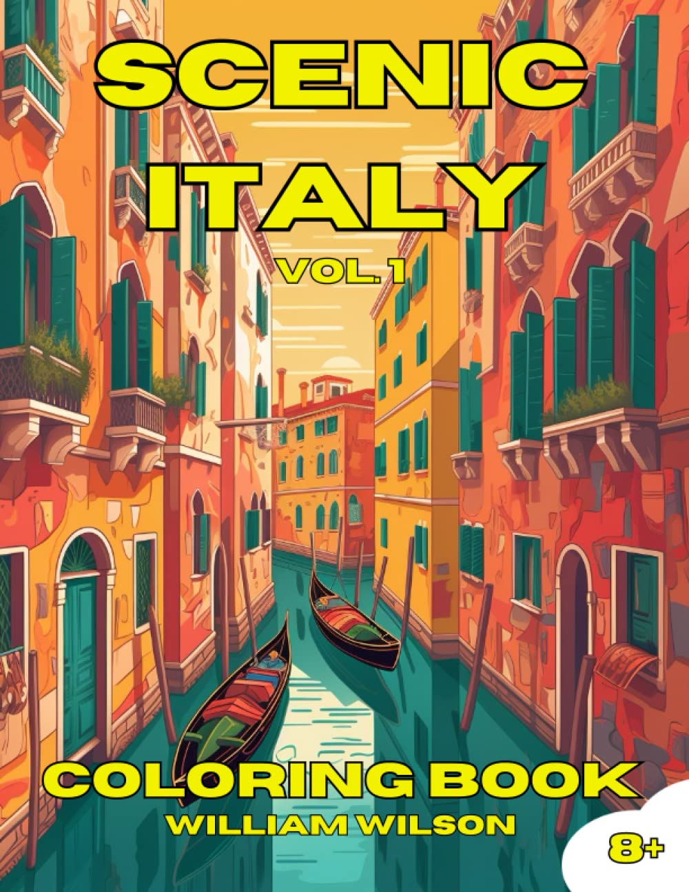 Scenic Italy Adult Coloring Book: Vol. 1 (Scenic Locations Coloring Books)