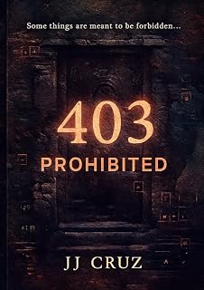 403: Prohibited: Some things are meant to be forbidden…