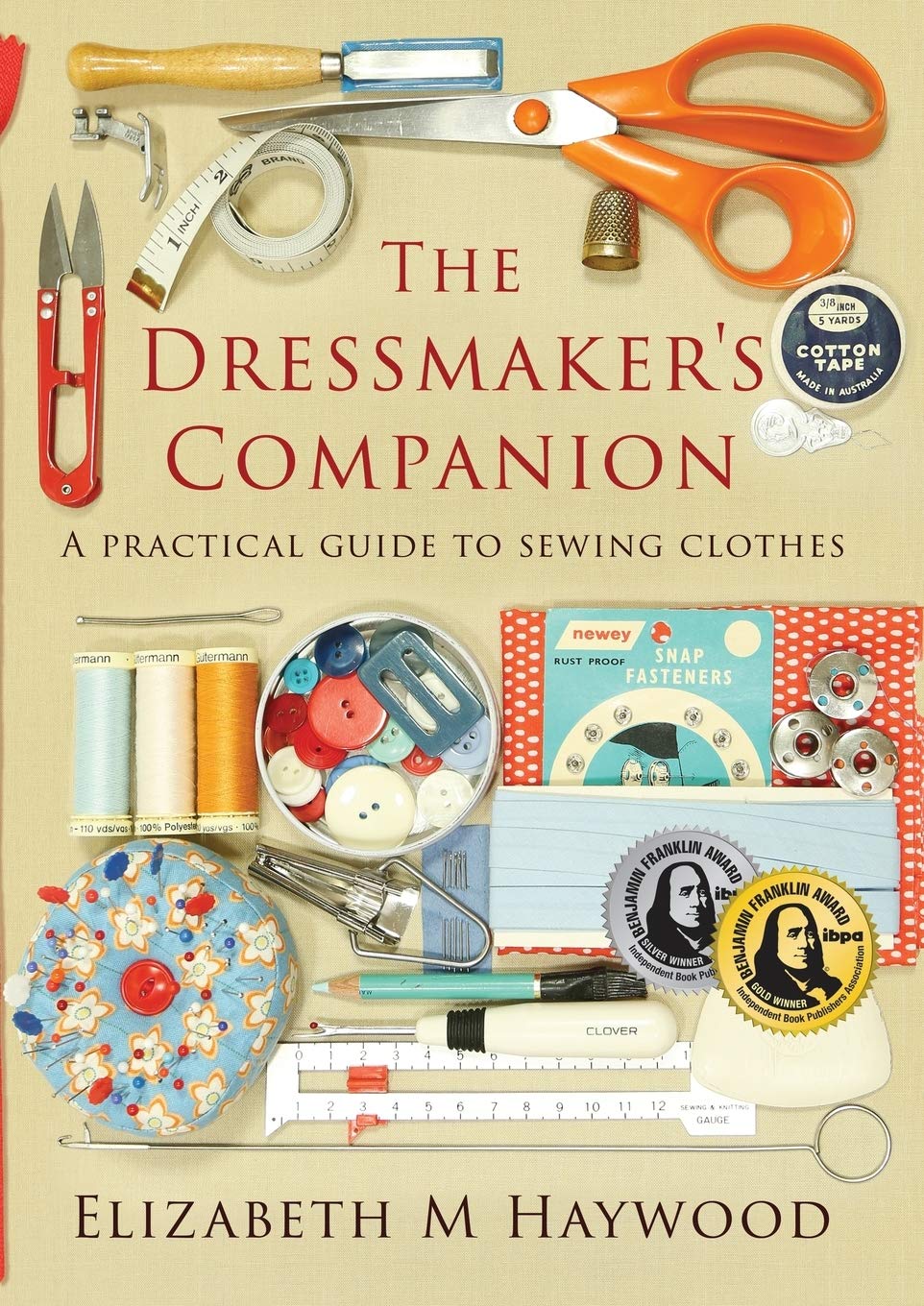The Dressmakers Companion A practical guide to by Elizabeth Haywood PAPERBACK
