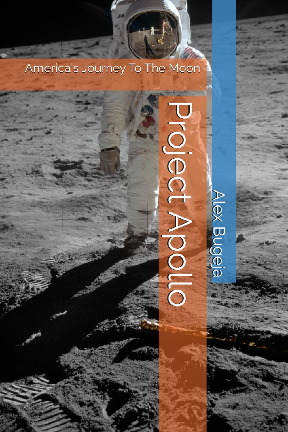Project Apollo: America's Journey To The Moon