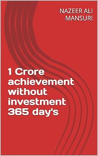 1 Crore achievement without investment 365 day's