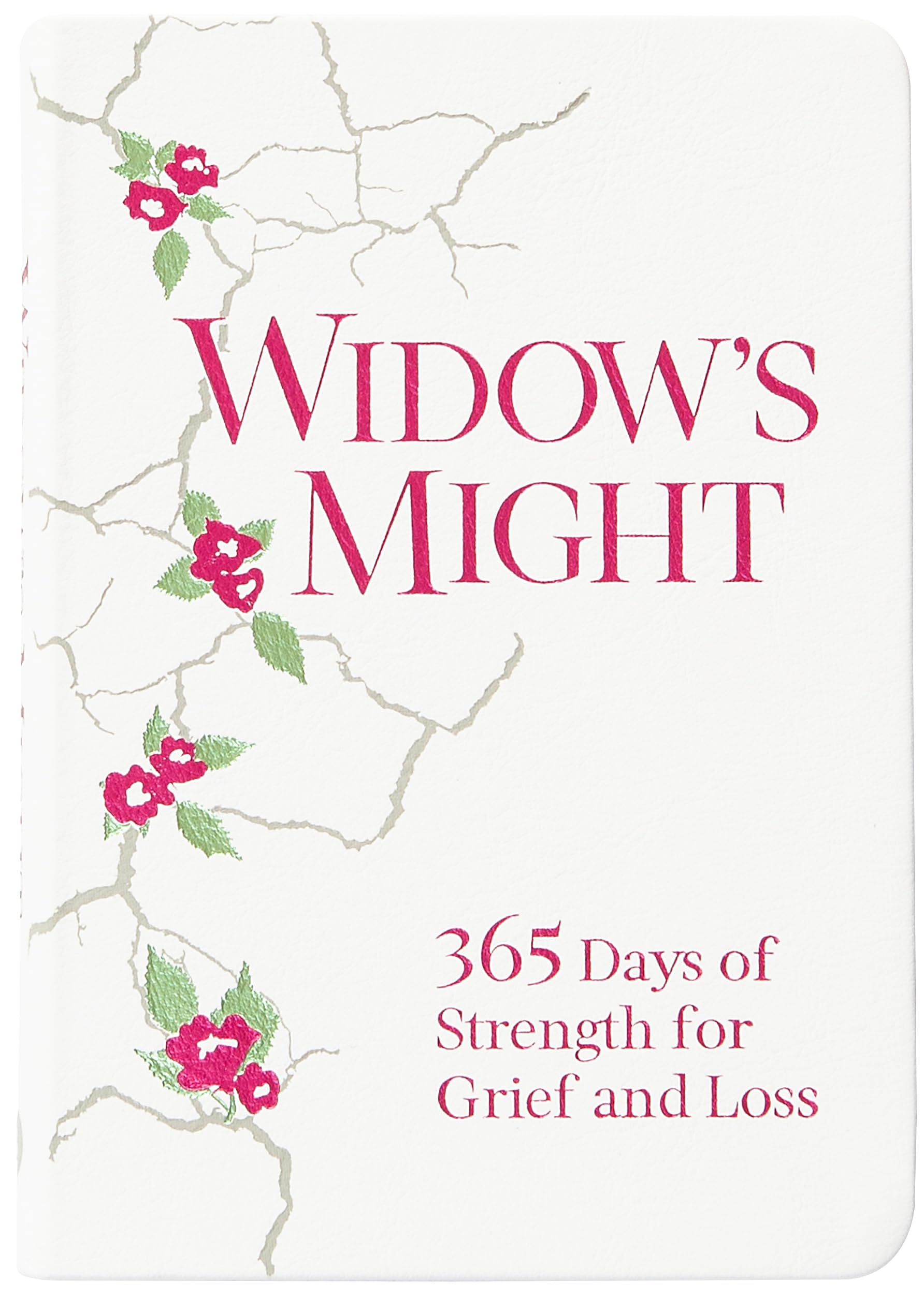 Widow's Might: 365 Days of Strength for Grief and Loss – Find Comfort, Hope, and Healing