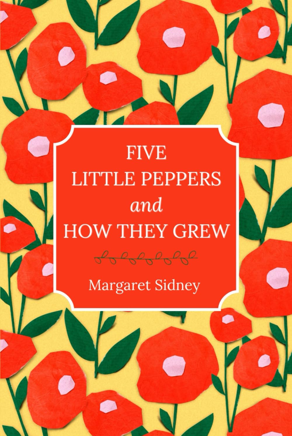 Five Little Peppers and How They Grew
