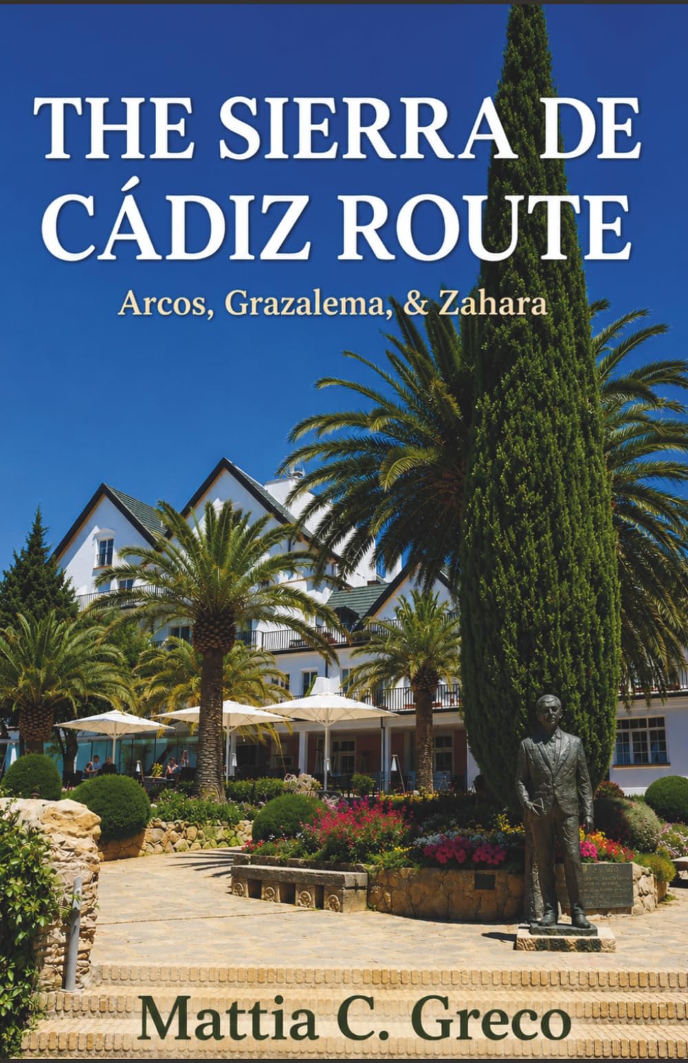 THE SIERRA DE CÁDIZ ROUTE: Arcos, Grazalema, & Zahara (Los pueblos blancos de Andalucía)
