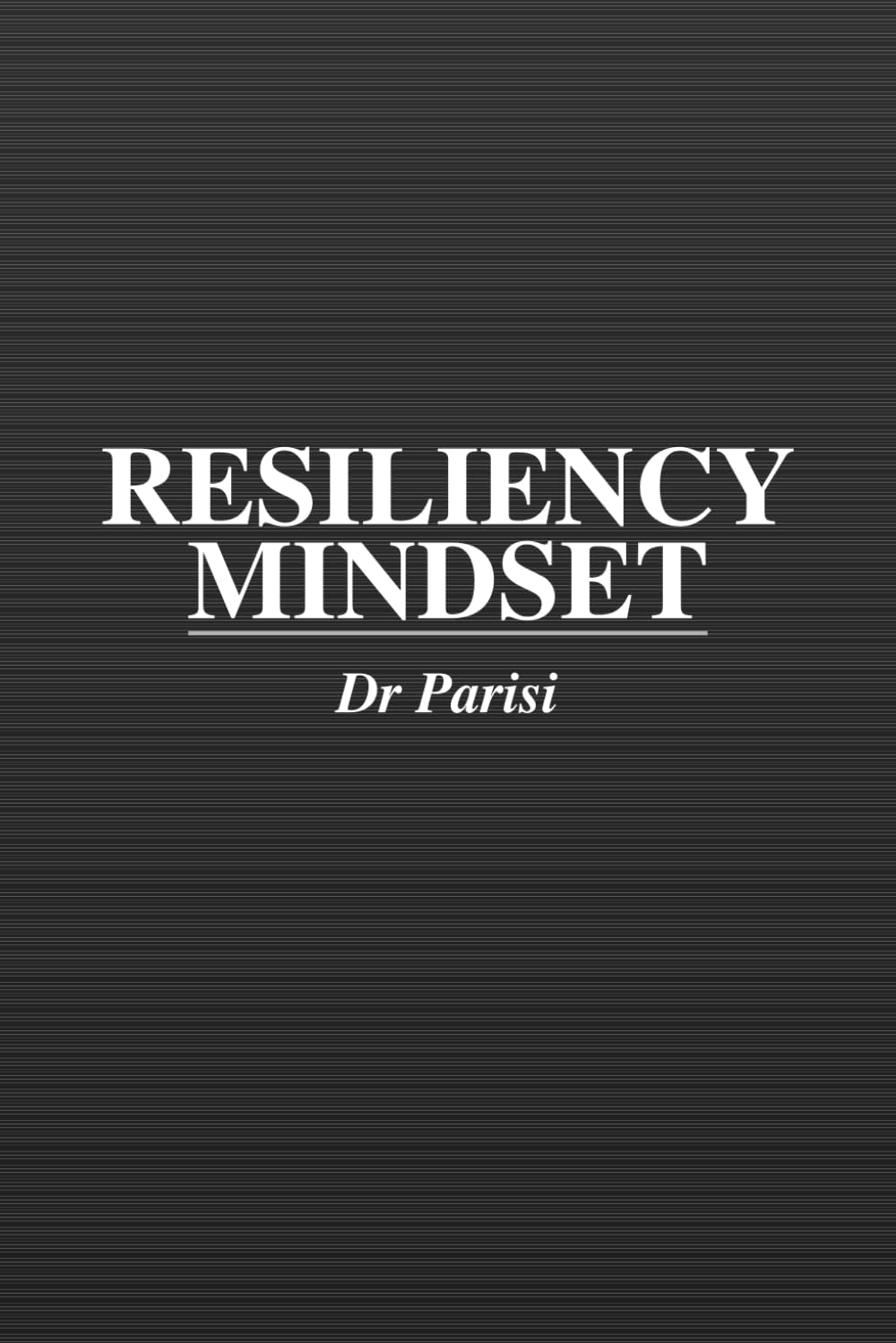 Resiliency Mindset