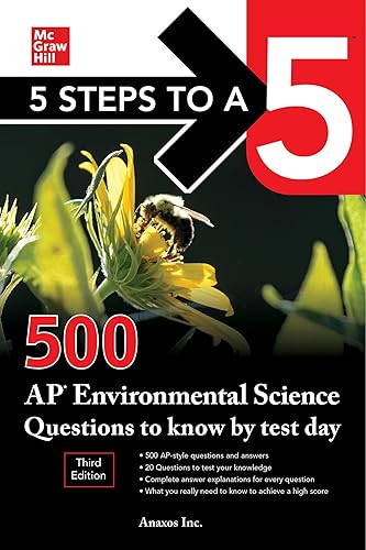 5 Steps to a 5: 500 AP Environmental Science Questions to Know by Test Day, Third Edition - NA Anaxos