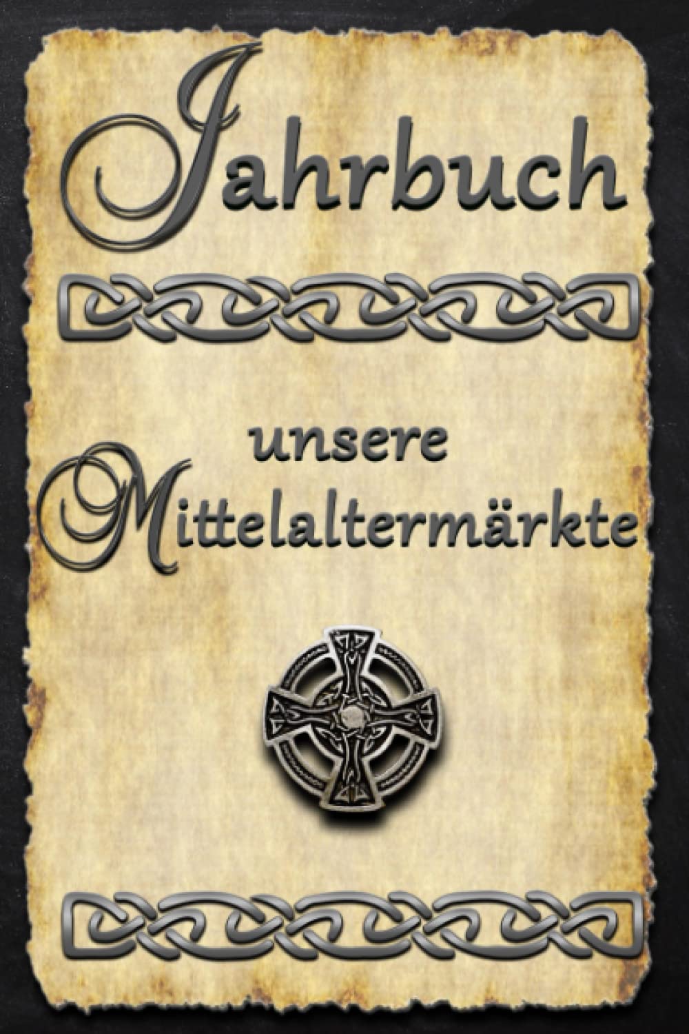 Independently published Mittelalter Jahrbuch - Notizbuch zum Ausfüllen für Reenactment Events Lager und Märkte: Mehr als ein Notizbuch für Liverollenspiel - festhalten des Larp Convents (German Edition)