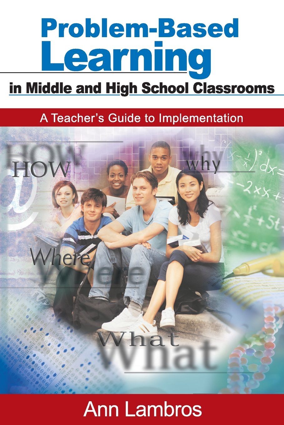 Problem-Based Learning in Middle and High School Classrooms: A Teacher ...