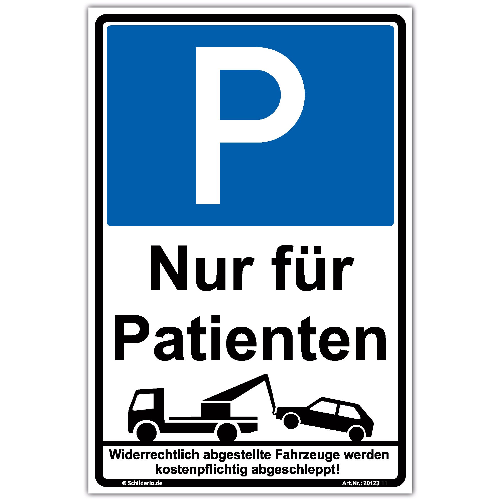 Schild "Parken nur für Patienten" Hinweisschild 600x400 mm hochkant, stabile Aluminiumverbundplatte 3mm stark - inkl. 4 Eckbohrungen