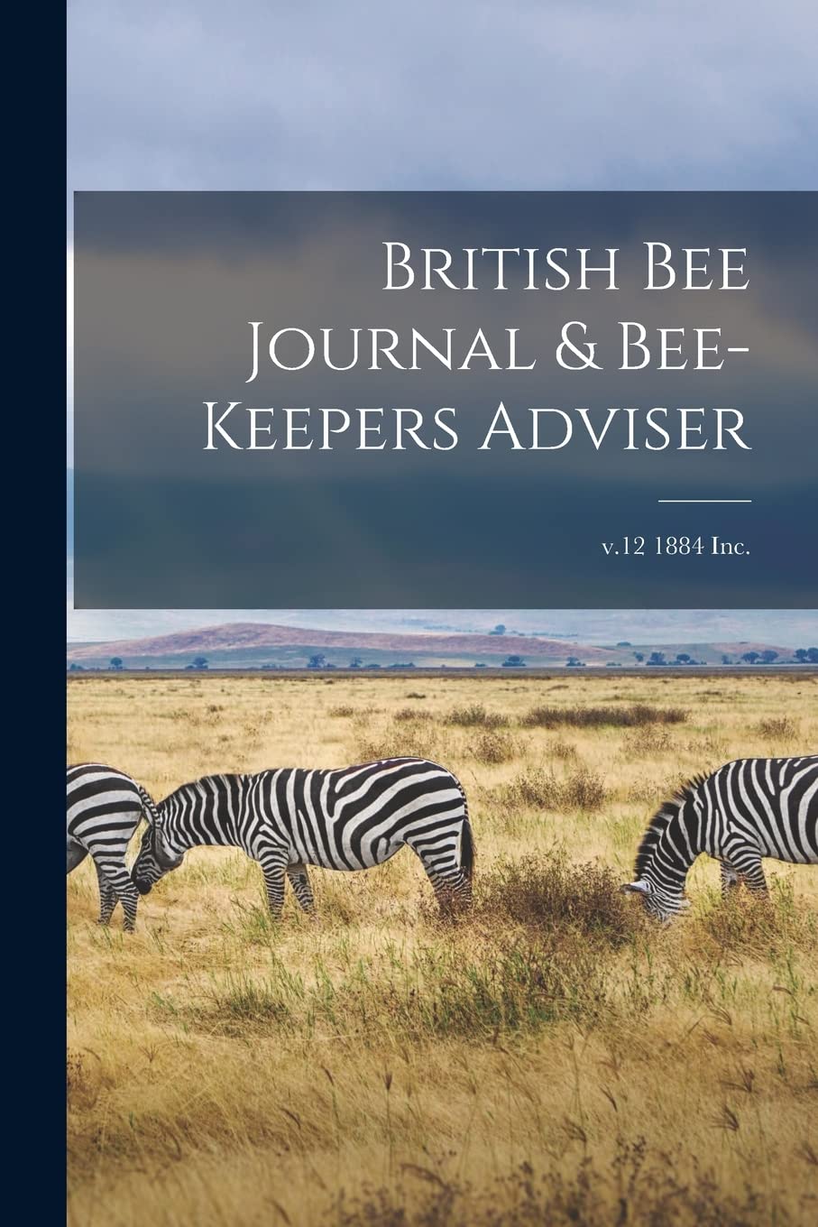 British Bee Journal & Bee-keepers Adviser; v.12 1884 Inc.
