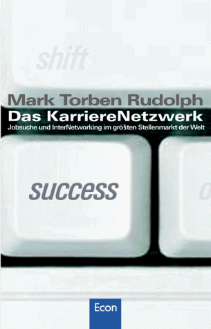 Das KarriereNetzwerk Das KarriereNetzwerk