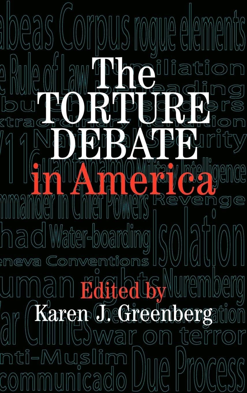The Torture Debate in America by Karen J. Greenberg - 9780521674614