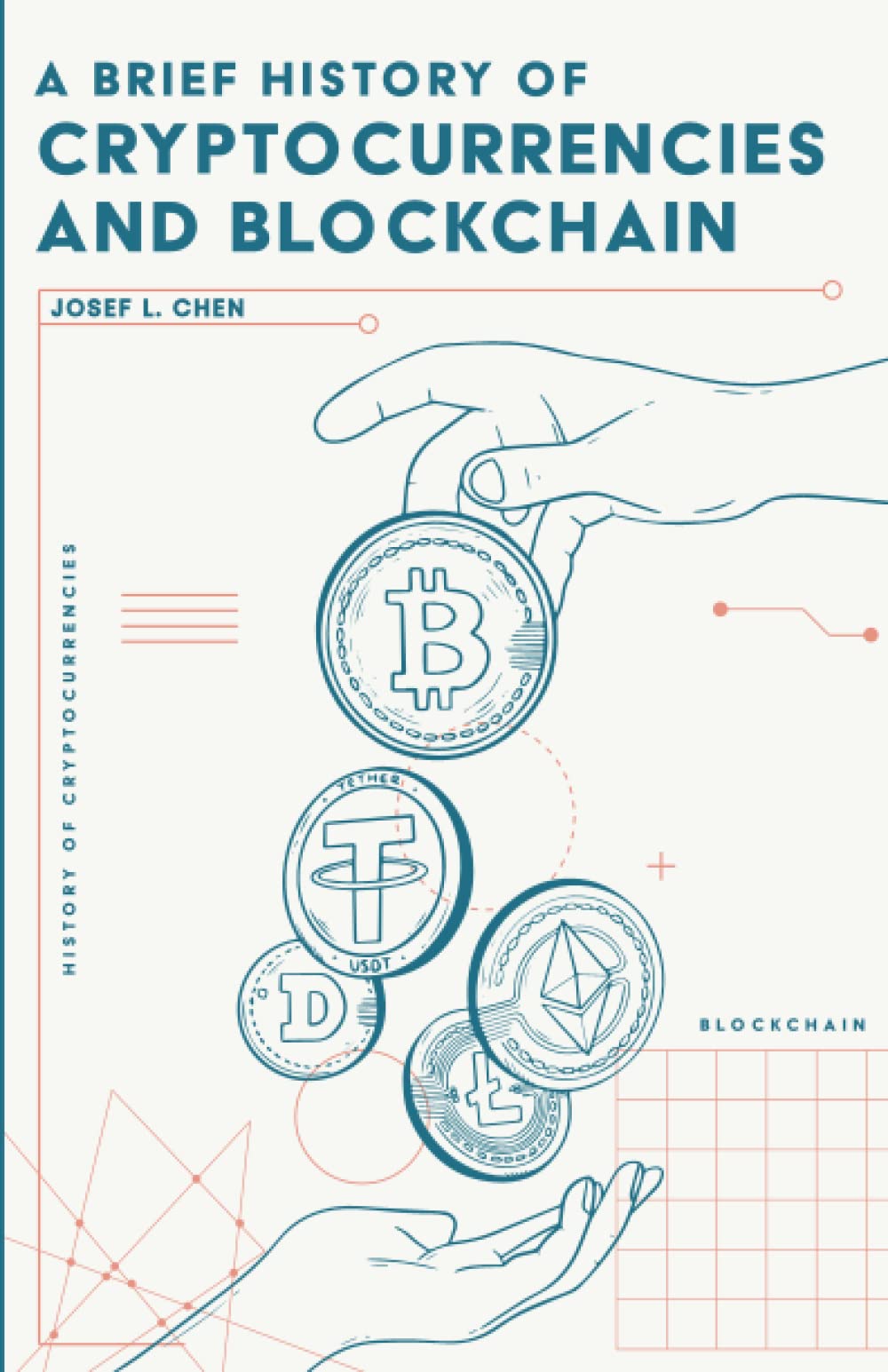 A Brief History of Cryptocurrencies and Blockchain : Chen, Josef L.:  Amazon.se: Books