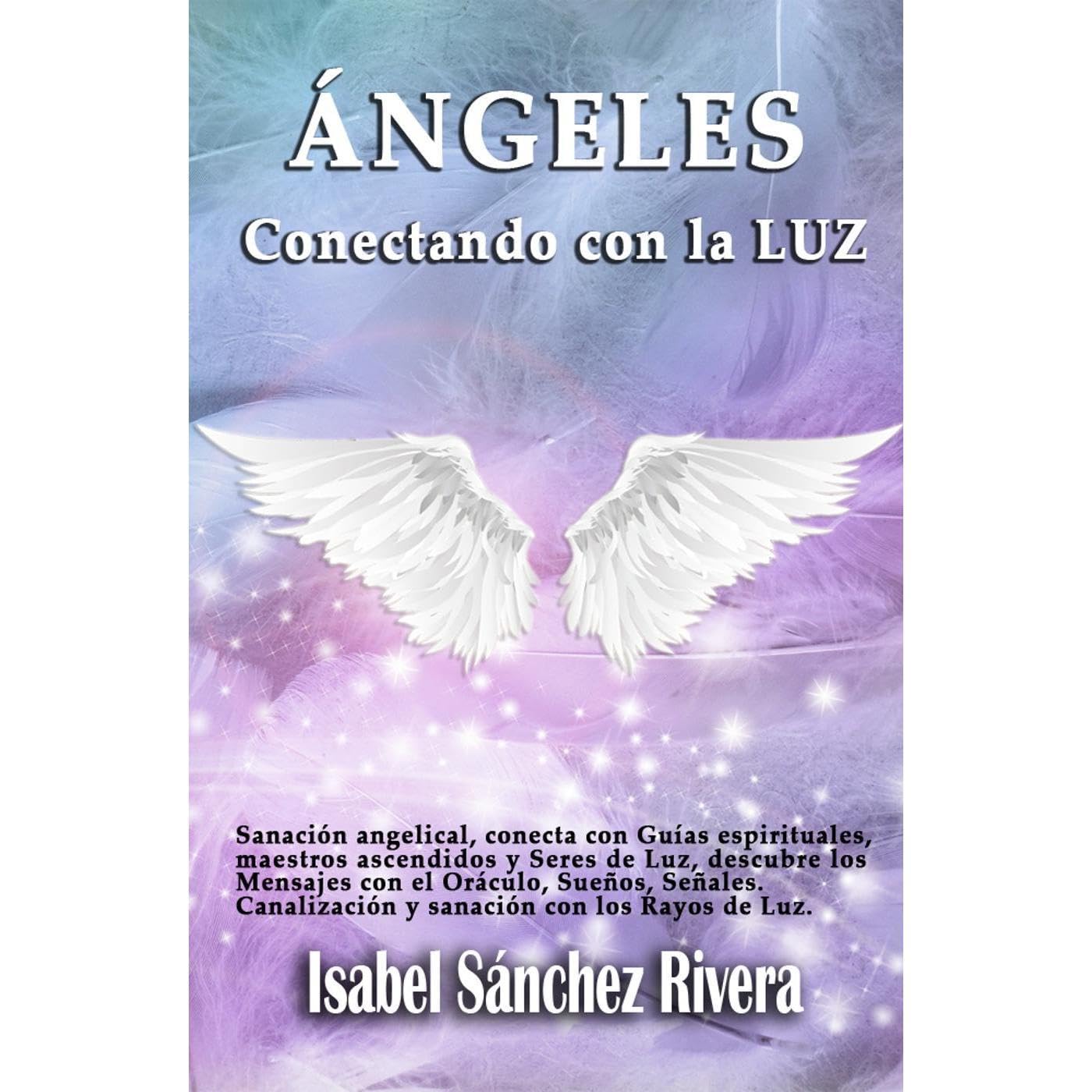 Ángeles. Conectando con la Luz