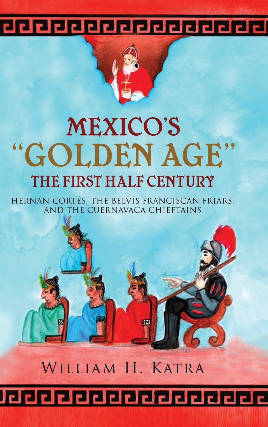 Mexico's Golden Age: The First Half Century
