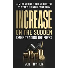 Increase On the Sudden Swing Trading the Forex