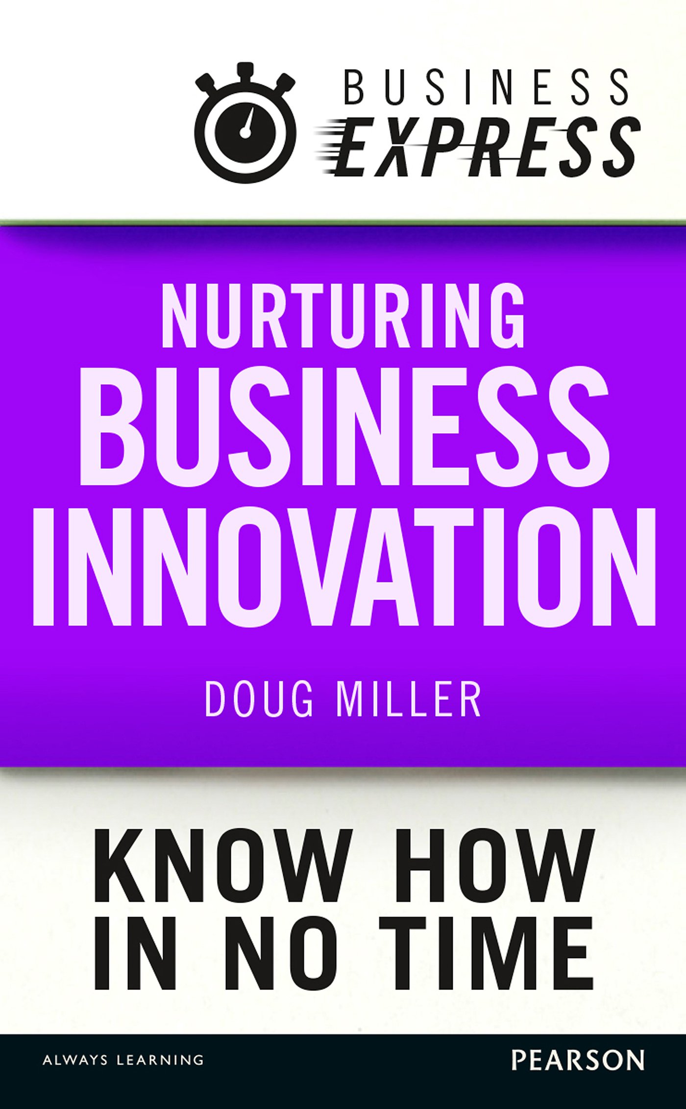 Business Express: Nurturing Business innovation: Build a culture of creative thinking