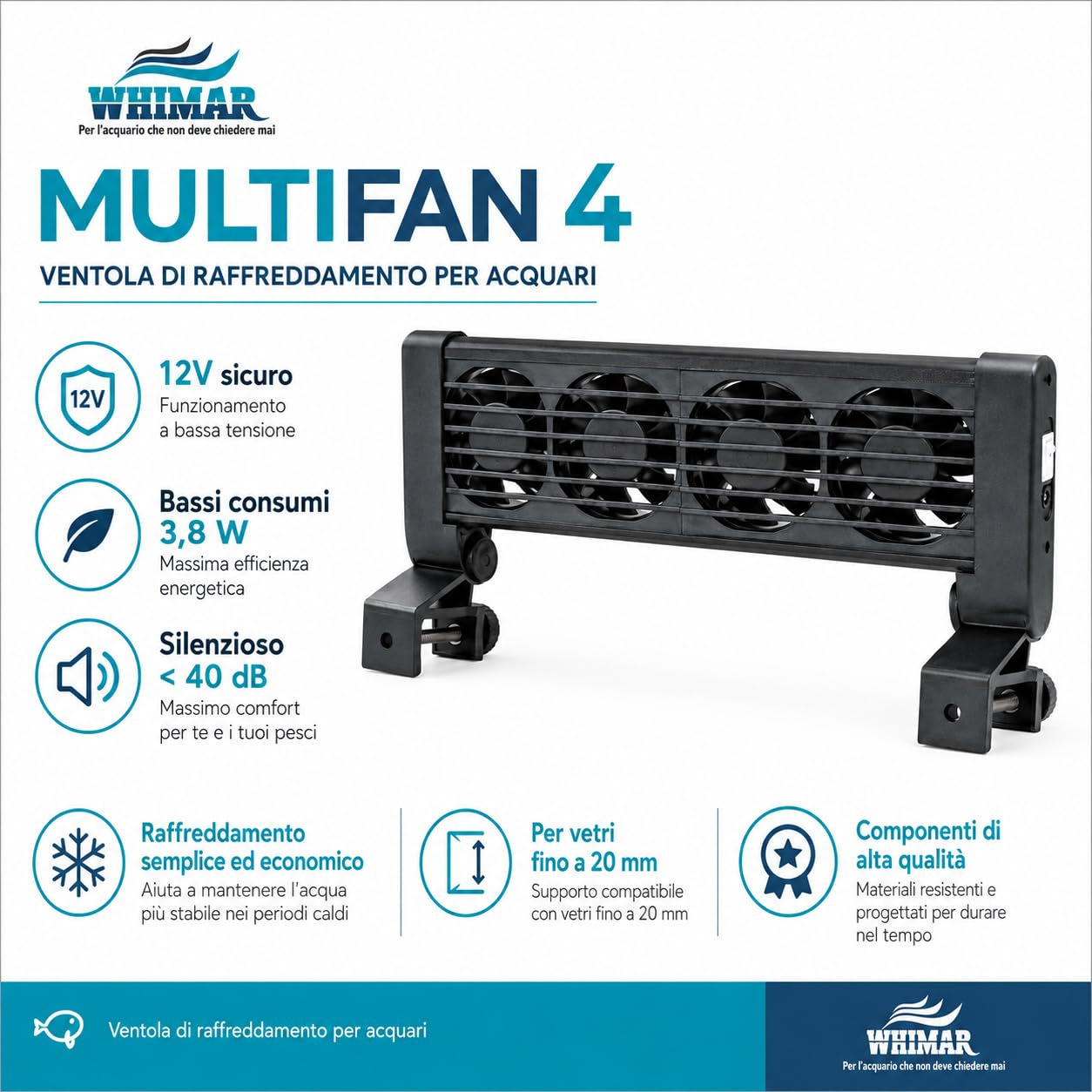 Whimar MultiFan 4 Ventole di Raffreddamento per Acquario, Sistema 12V a 4 Ventole, Basso Consumo 3,8W, Silenzioso <40 Db, per Acquari Aperti, Supporto per Vetro Fino a 20 mm