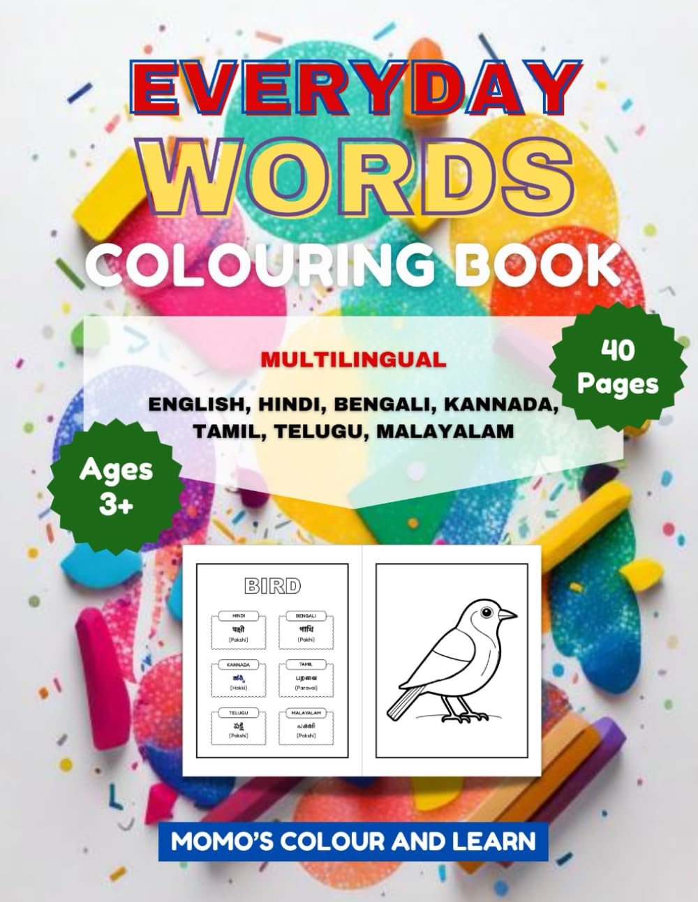 Everyday Words Coloring Book: Color and Learn Multilingual Coloring Book in English, Hindi, Bengali, Kannada, Tamil, Telugu and Malayalam | 40 pages | Ages 3+