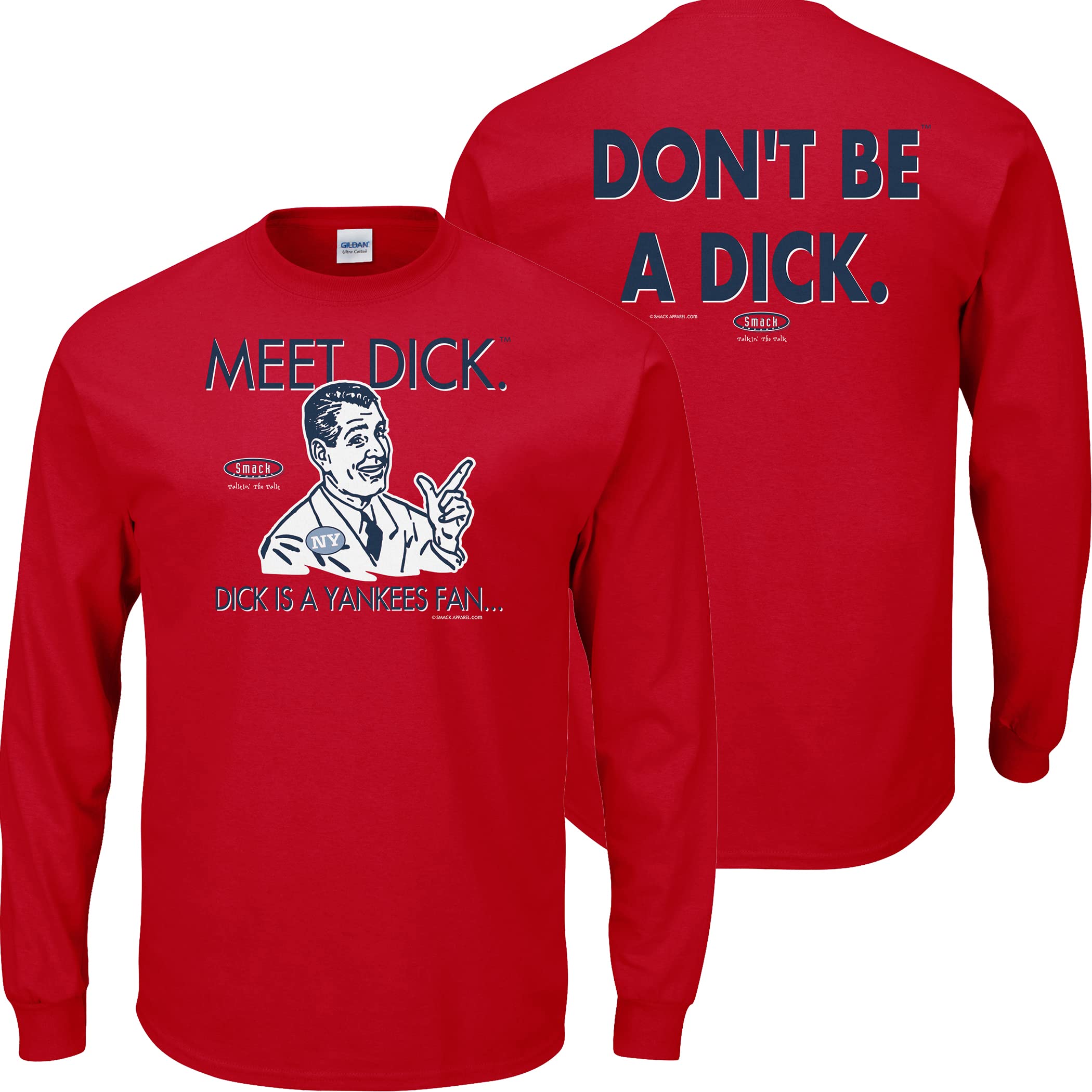 Smack ApparelBoston Baseball Fans. Don't Be A D!ck (Anti-Yankees). Red T-Shirt (Sm-5X) (Long Sleeve, 3XL)