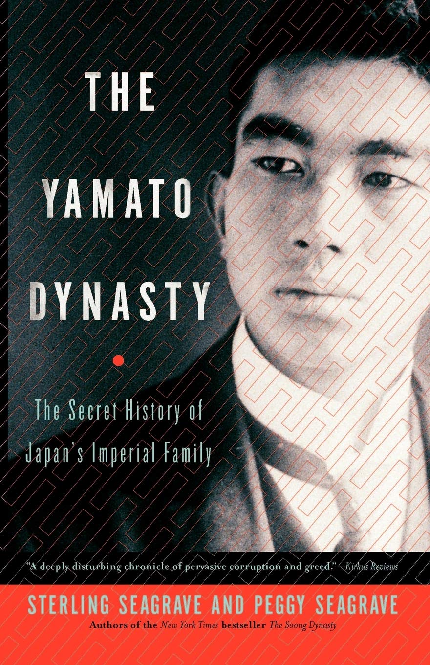 The Yamato Dynasty: The Secret History of Japan's Imperial Family
