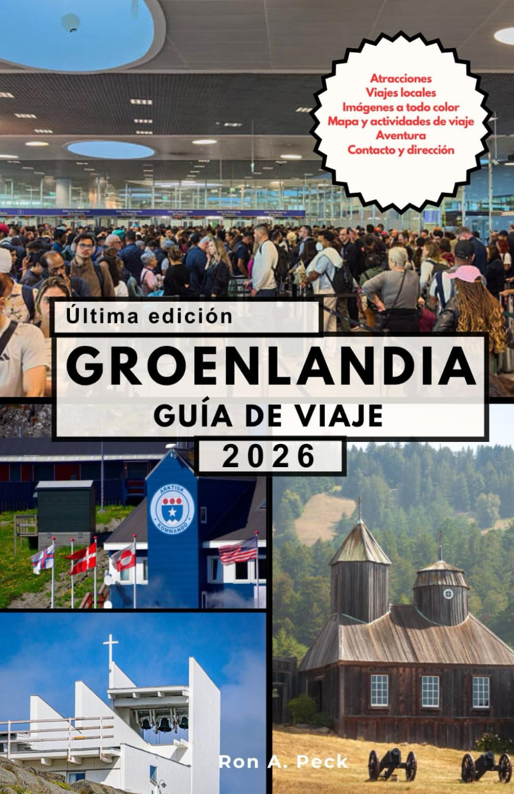 GROENLANDIA GUÍA DE VIAJE: Un viaje épico más allá del fin del mundo.