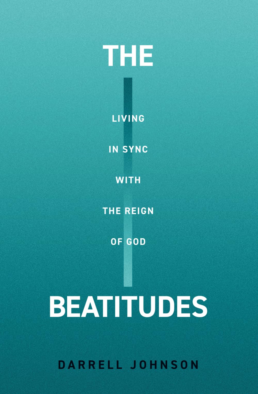 The Beatitudes: Living in Sync with the Reign of God