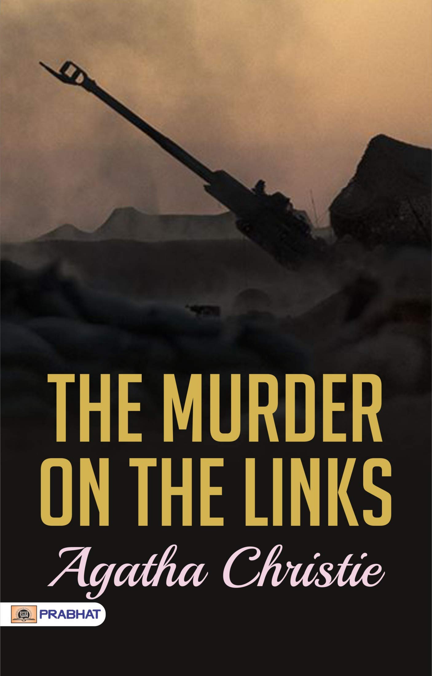 The Murder on the Links: Agatha Christie's Riveting Mystery Set in the World of Golf (The Greatest Kindle Books of All Time) (English Edition)