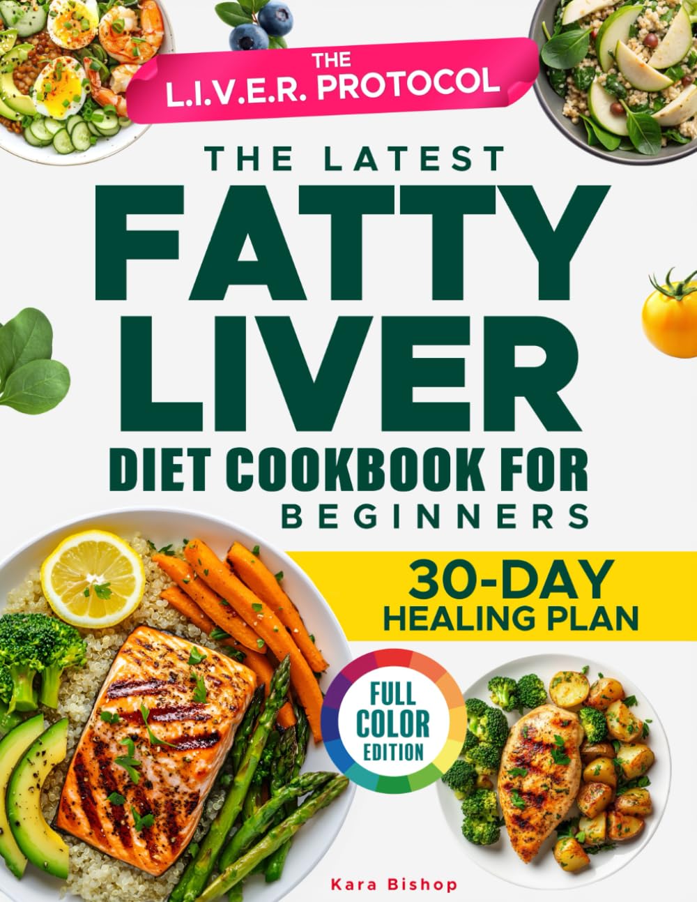 The Latest Fatty Liver Diet Cookbook for Beginners: Easy Recipes & Proven Strategies to Naturally Reverse Fatty Liver—Your Science-Backed Plan for
