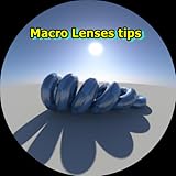 Macro Lenses tips
