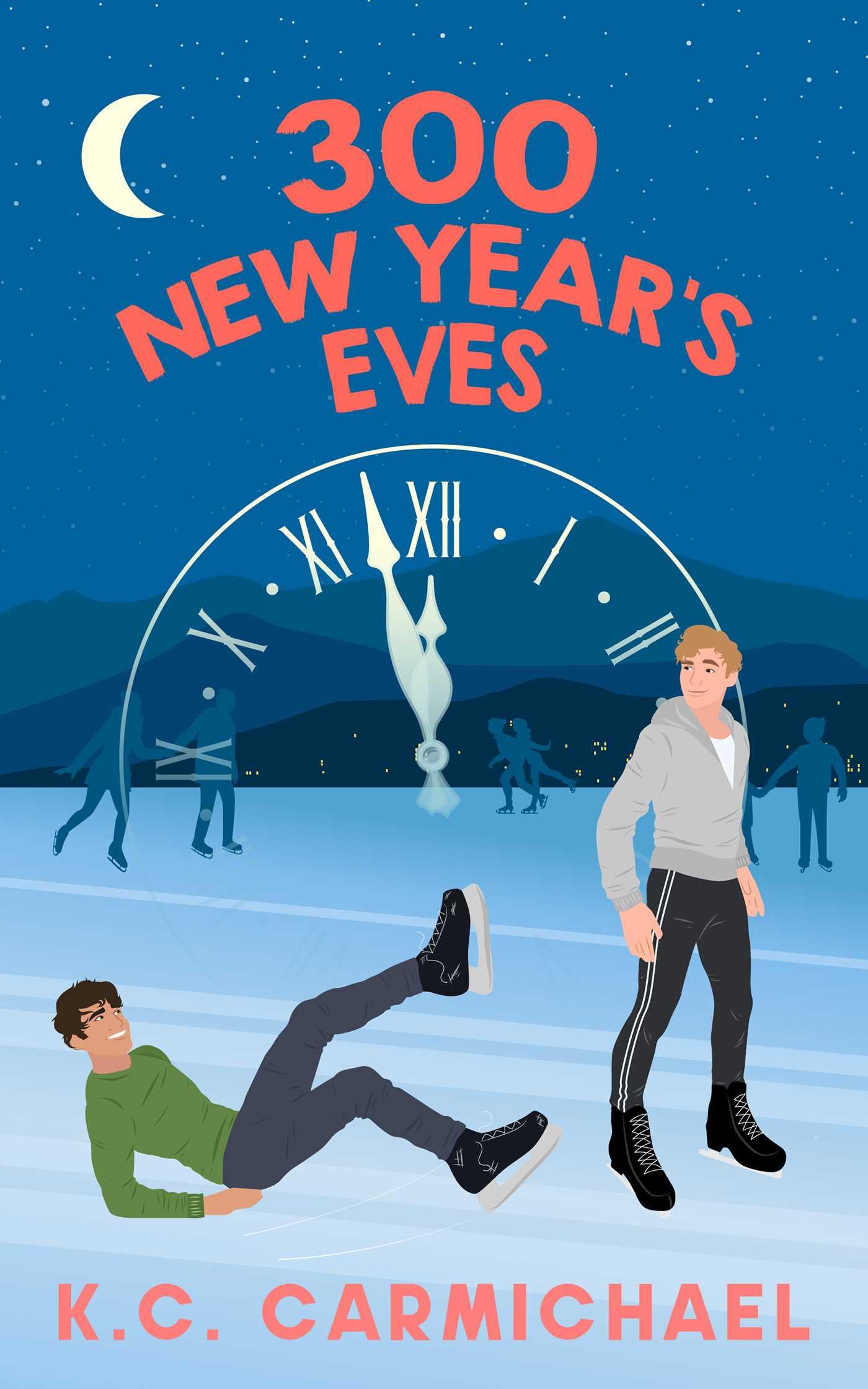 300 New Year's Eves by K.C. Carmichael - 9781998672066