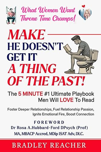 Make HE DOESN’T GET IT A Thing Of The Past!: CRACK THE CODE: The 5 minute #1 Ultimate Playbook Foster Deeper Relationships, Fuel Relationship Passion,Ignite Emotional Fire, Boost Connection