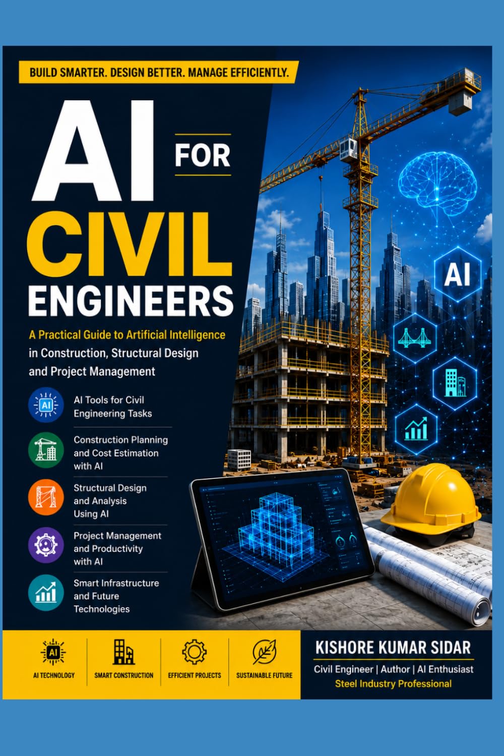 AI for Civil Engineers: Practical Applications in Design, Construction, Project Management and Smart Infrastructure