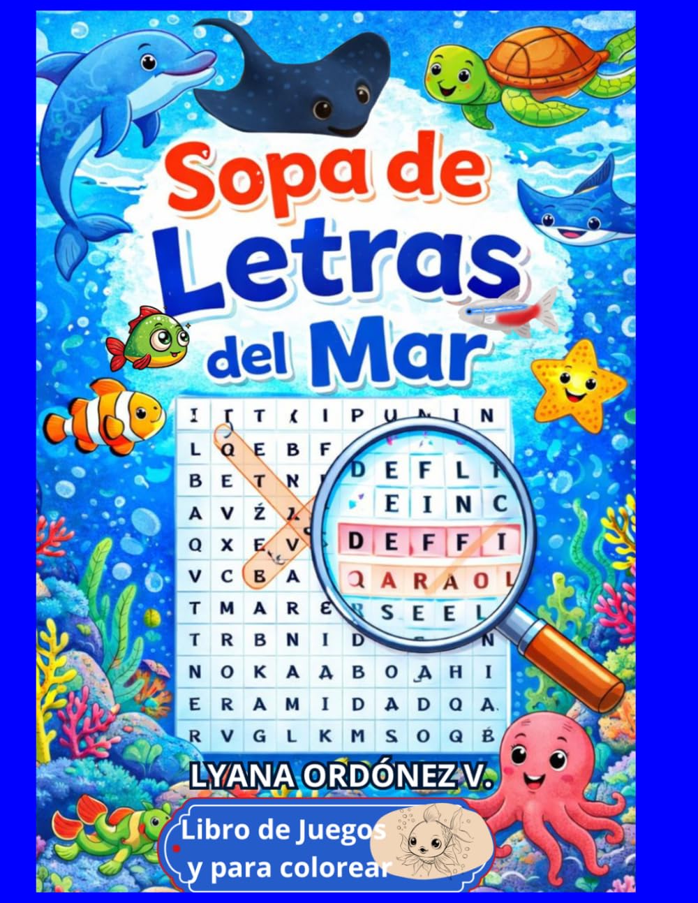 SOPA DE LETRAS DEL MAR: LIBRO DE JUEGOS Y PARA COLOREAR