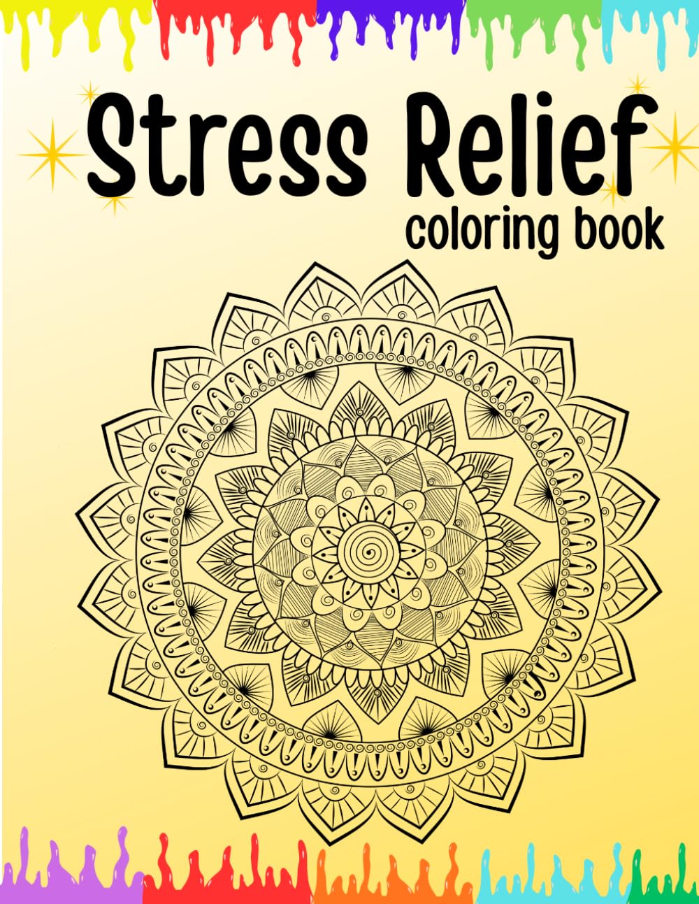 Mandala Art Coloring Book: Relaxing Mandala Designs for Stress Relief and Mindfulness