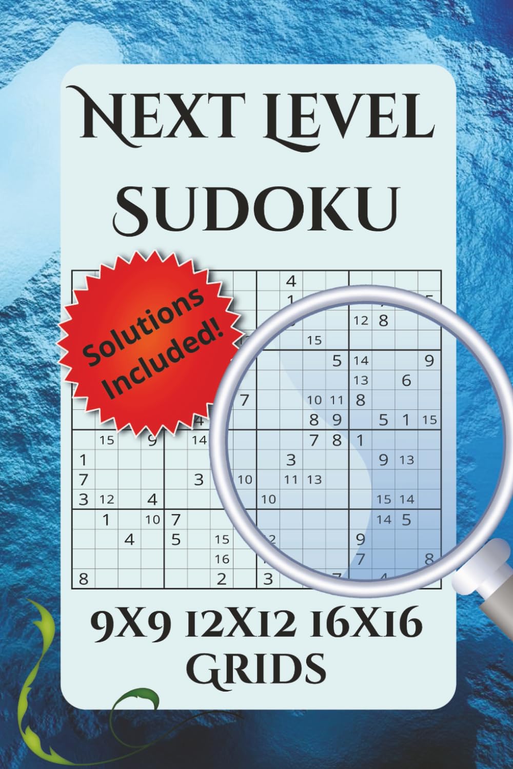 Next Level Sudoku: Multi-level Grids for Greater Challenge | 6 x 9 inches, 162 pages | Solutions Included