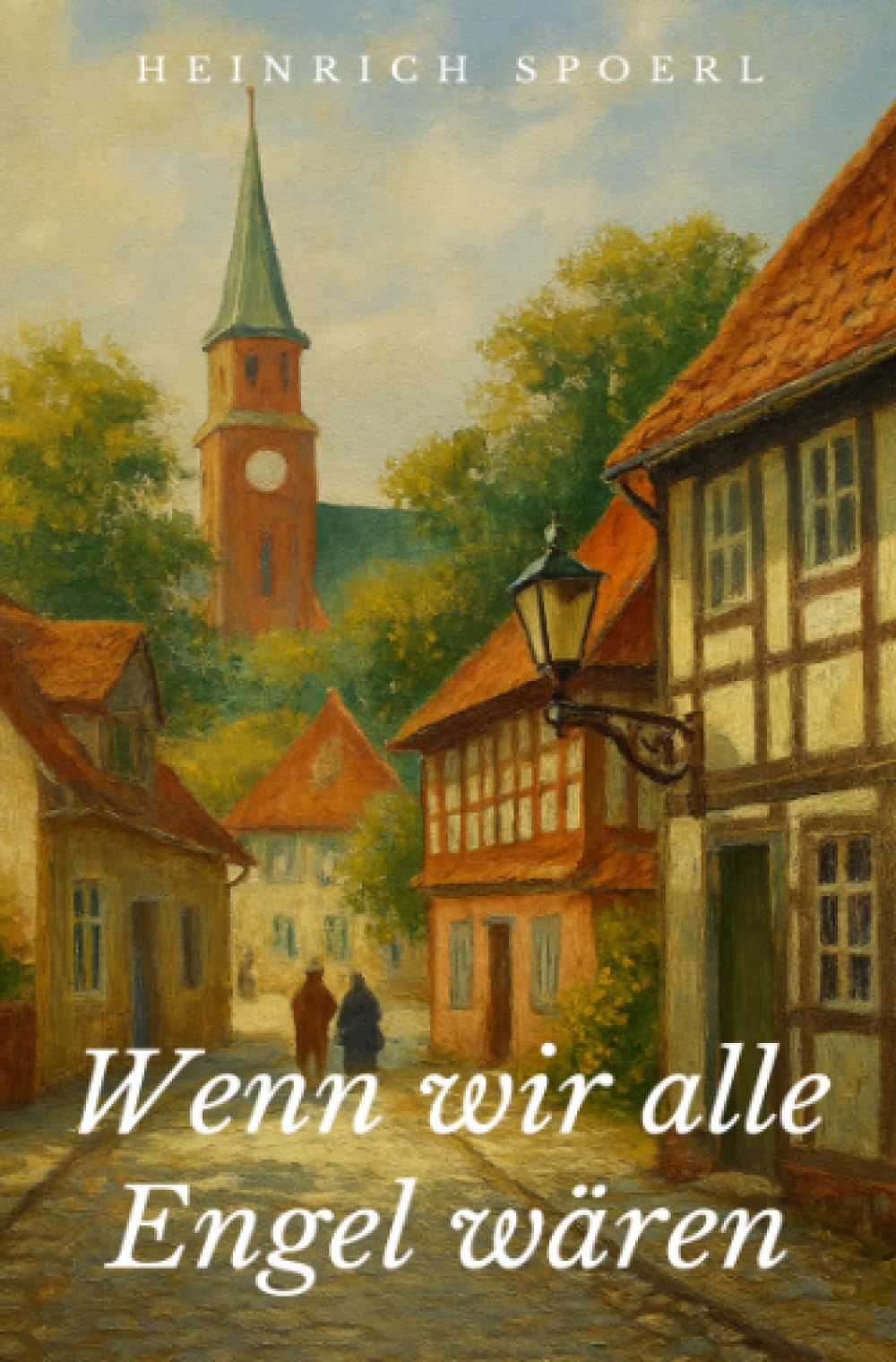 Wenn wir alle Engel wären