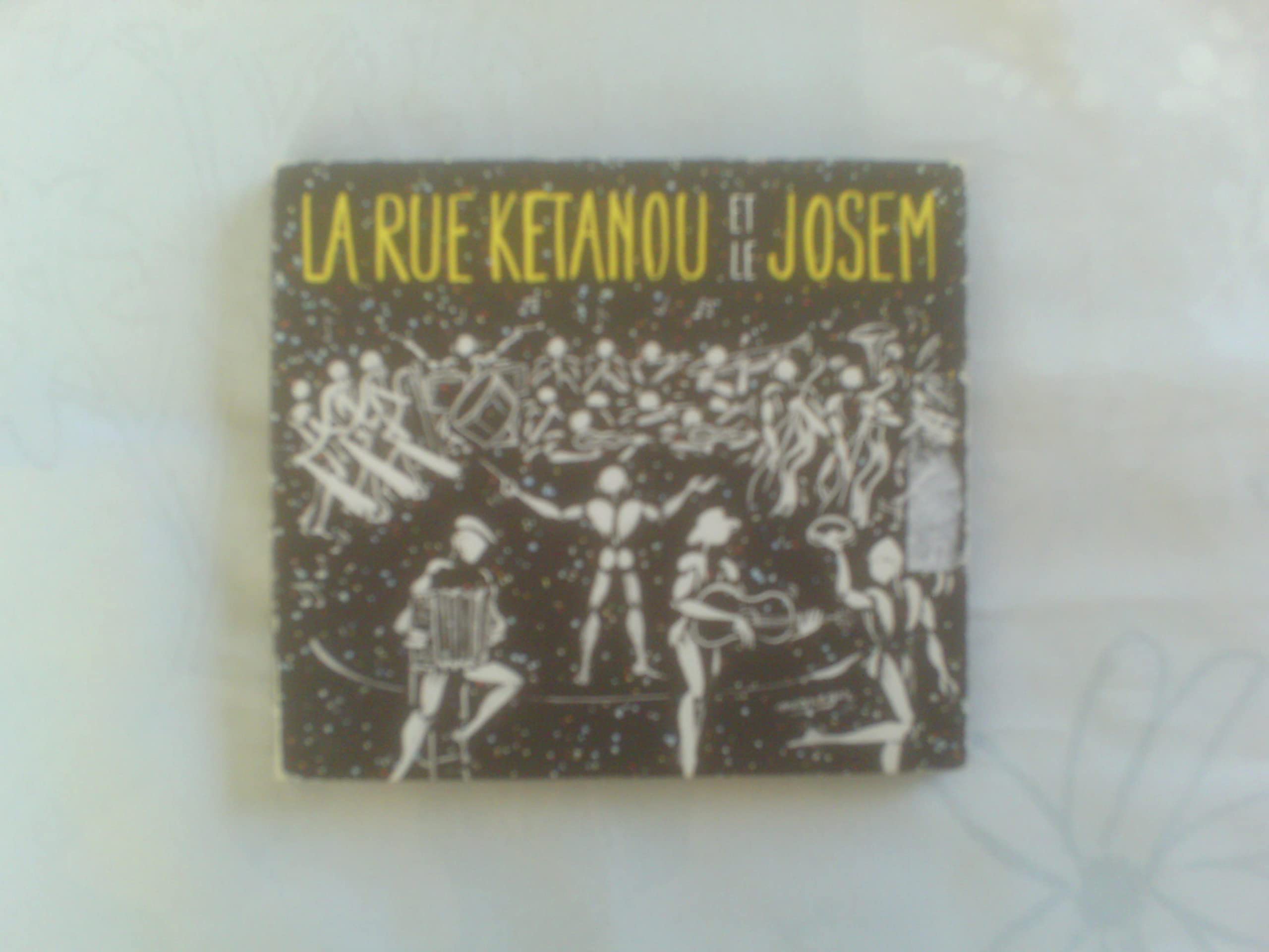 And Le Josem [Audio CD] La Rue K tanou; La Rue Kétanou and La Rue Ketanou Et Le Josem