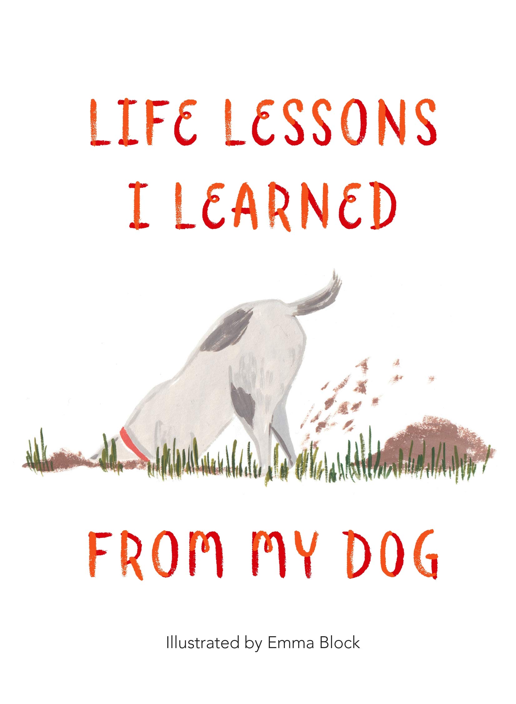 LOM Art Life Lessons I Learned from my Dog