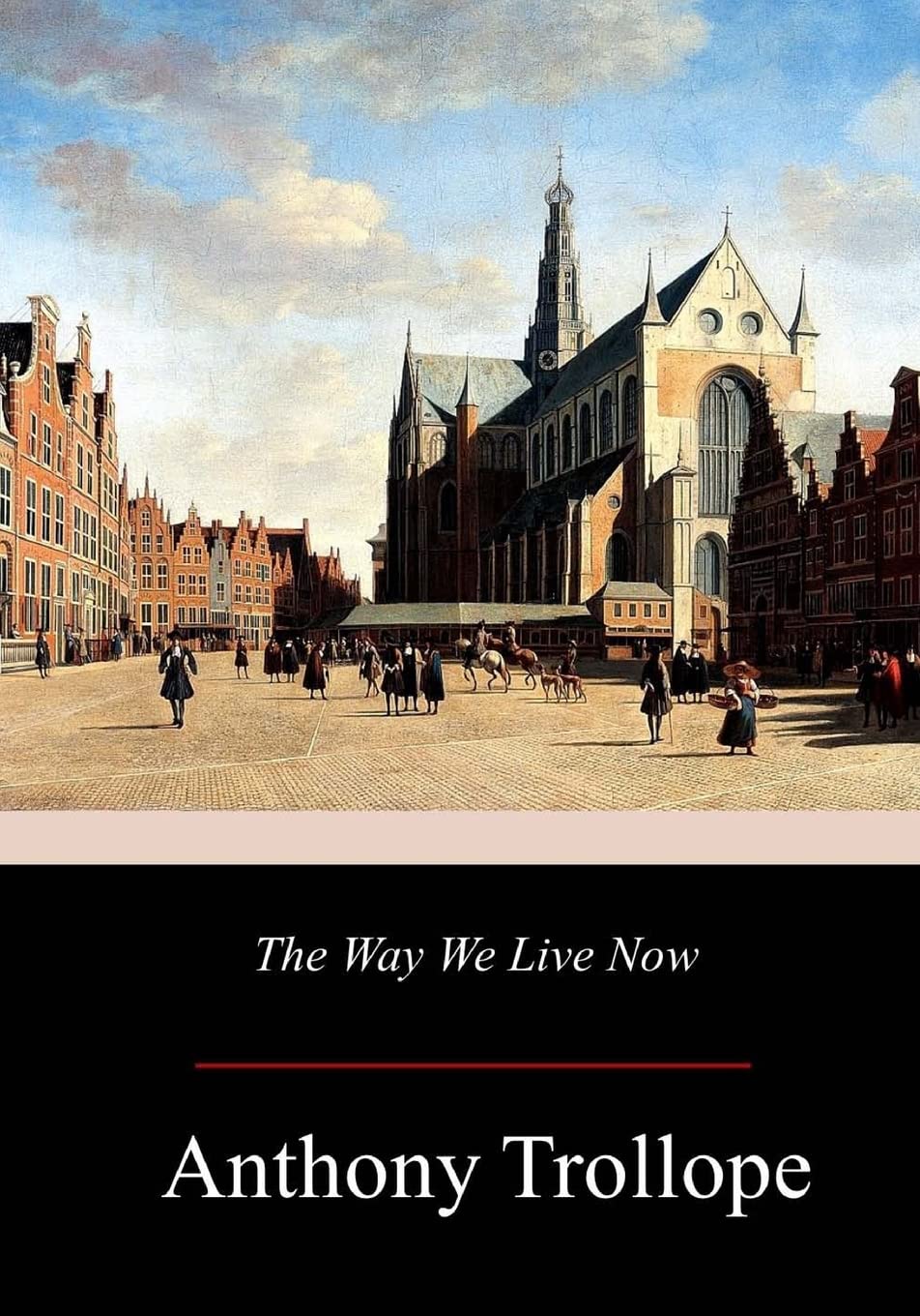 The Way We Live Now