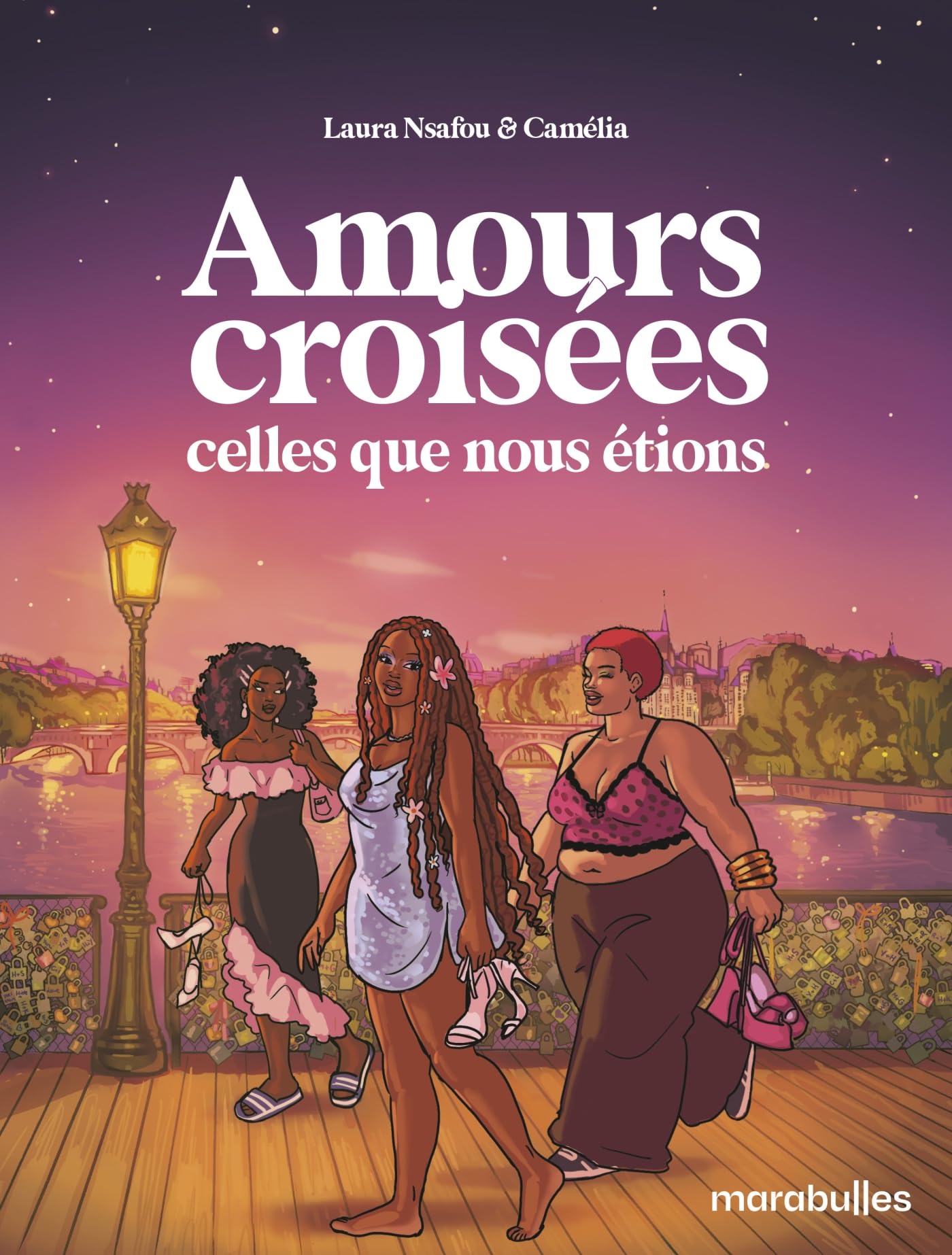Amours croisées - Celles que nous étions - Laura Nsafou - Marabulles - broché - Bande dessinée
