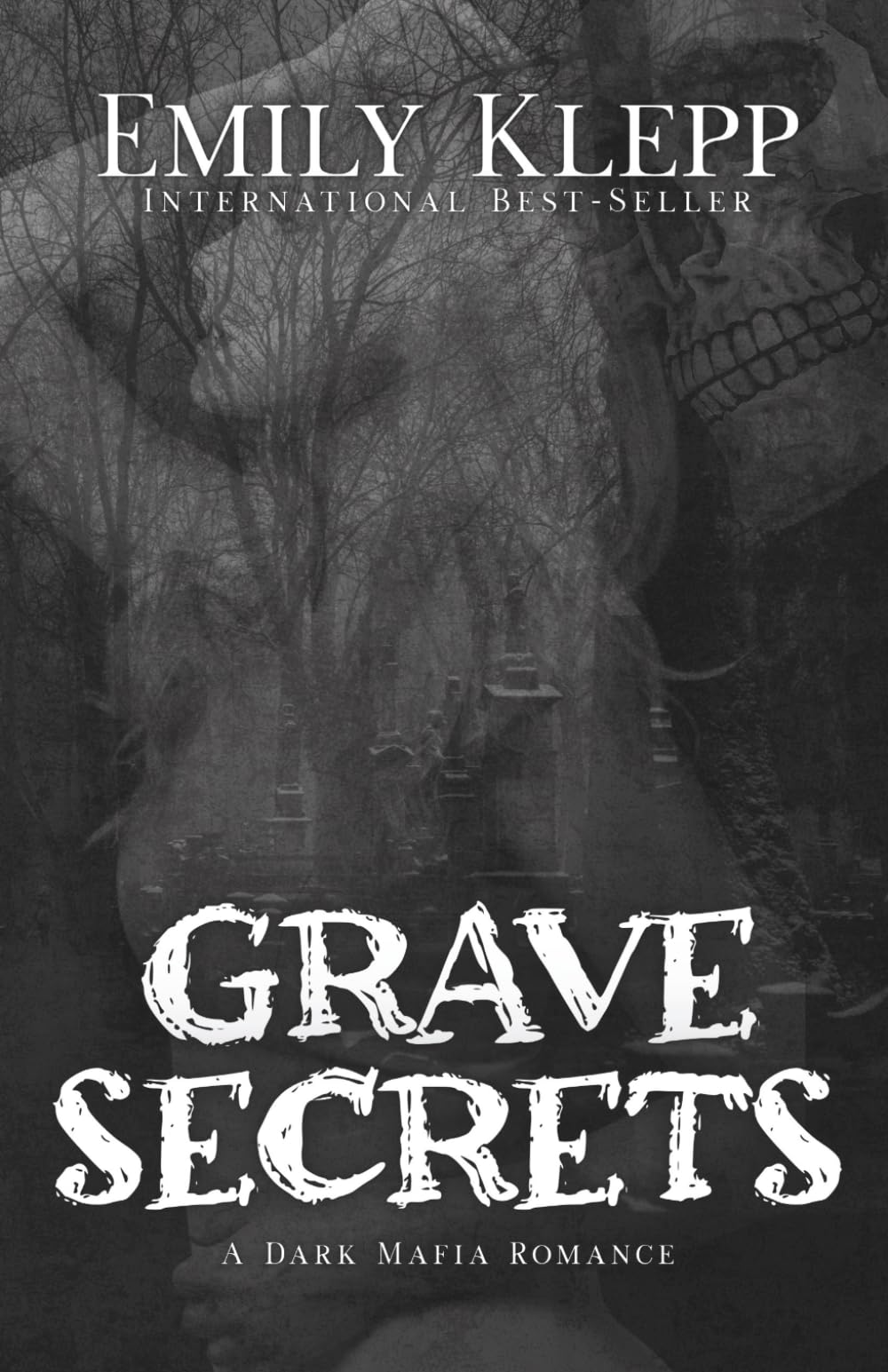 Grave Secrets: A Dark Mafia Romance: 3 (Graveyard of Hearts Collection)