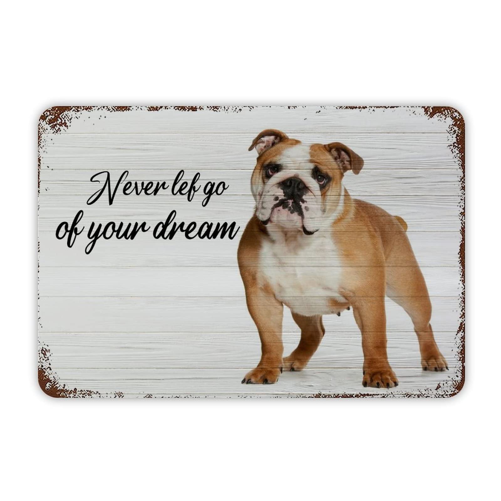 ENEDNATE Funny Vintage Metal Sign French Bulldog Never Give Up on Your Dreams Aluminum Sign 12x8 inch Metal Tin Sign Retro Wall Door Hanger Decor Sign
